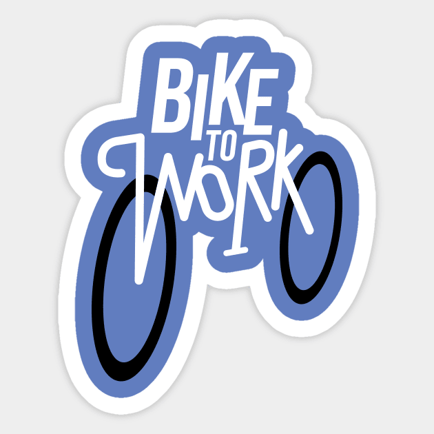 Bike to Work Sticker by reigedesign